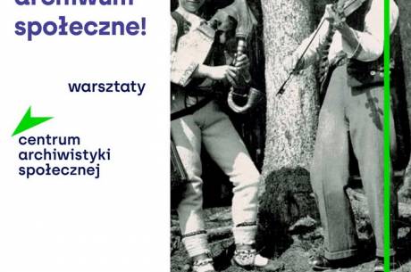 Tworzymy Archiwum Społeczne!